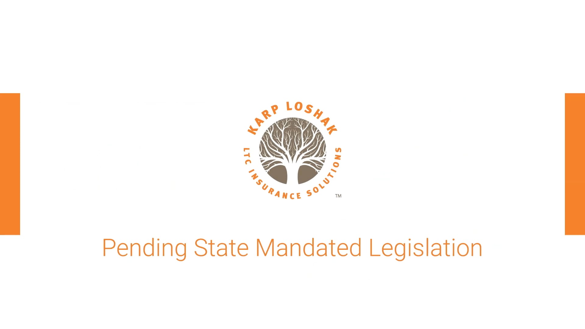 LTC Explained: Pending State Mandated Legislation